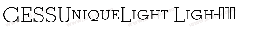 GESSUniqueLight Ligh字体转换